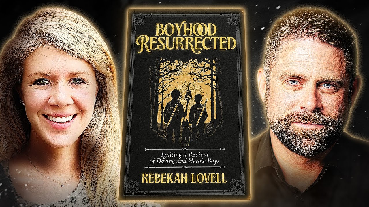 How To Raise a Son in a Broken World with Rebekah Lovell
