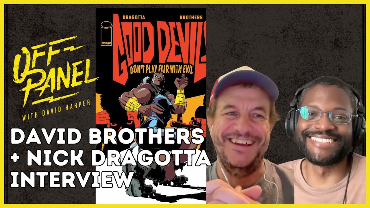 David Brothers and Nick Dragotta talk Good Devils: Don&rsquo;t Play Fair with Evil on Off Panel