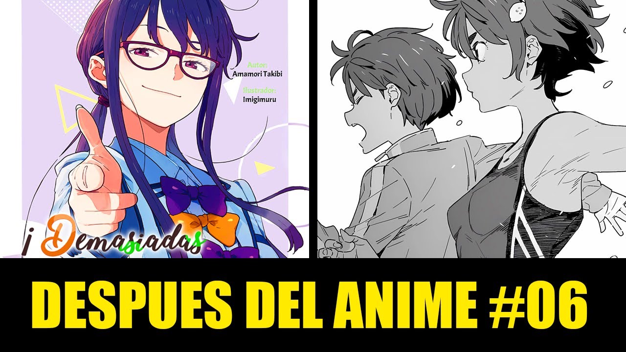 MAKEINE: LA HISTORIA DESPUÉS DEL ANIME #06