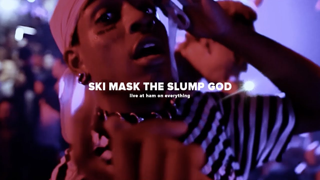 Ski Mask The Slump God Live At Ham On Everything