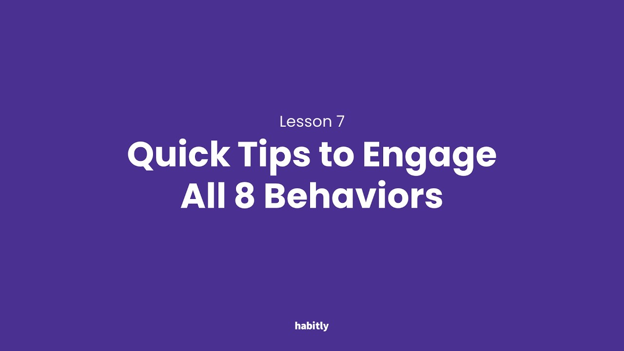 Quick Tips to Engage All 8 Behaviors 07 | Communicate Effectively with Anyone