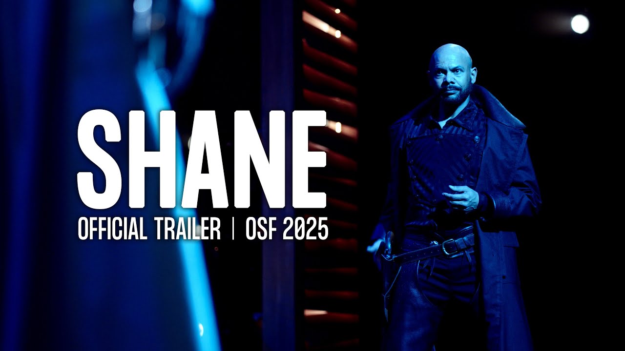 SHANE | Official Trailer | OSF 2025