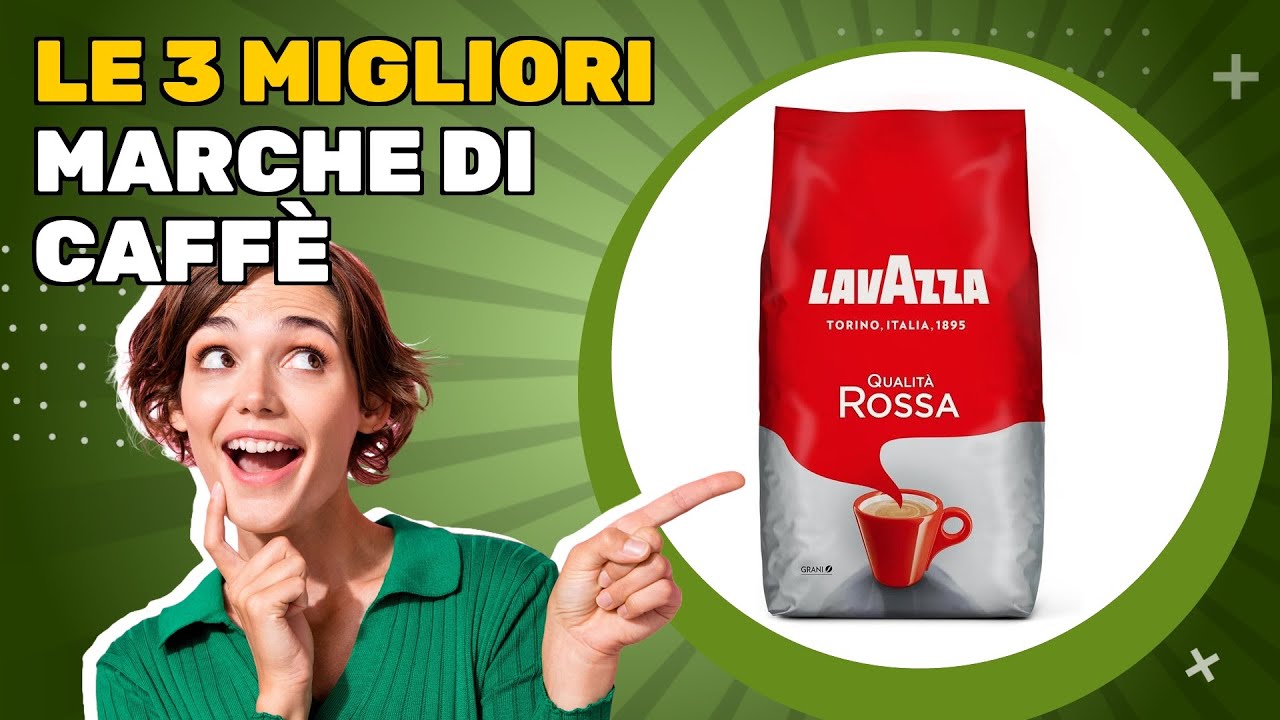 Le 3 migliori marche di caff&egrave; 2025: confronto facile per una scelta sicura