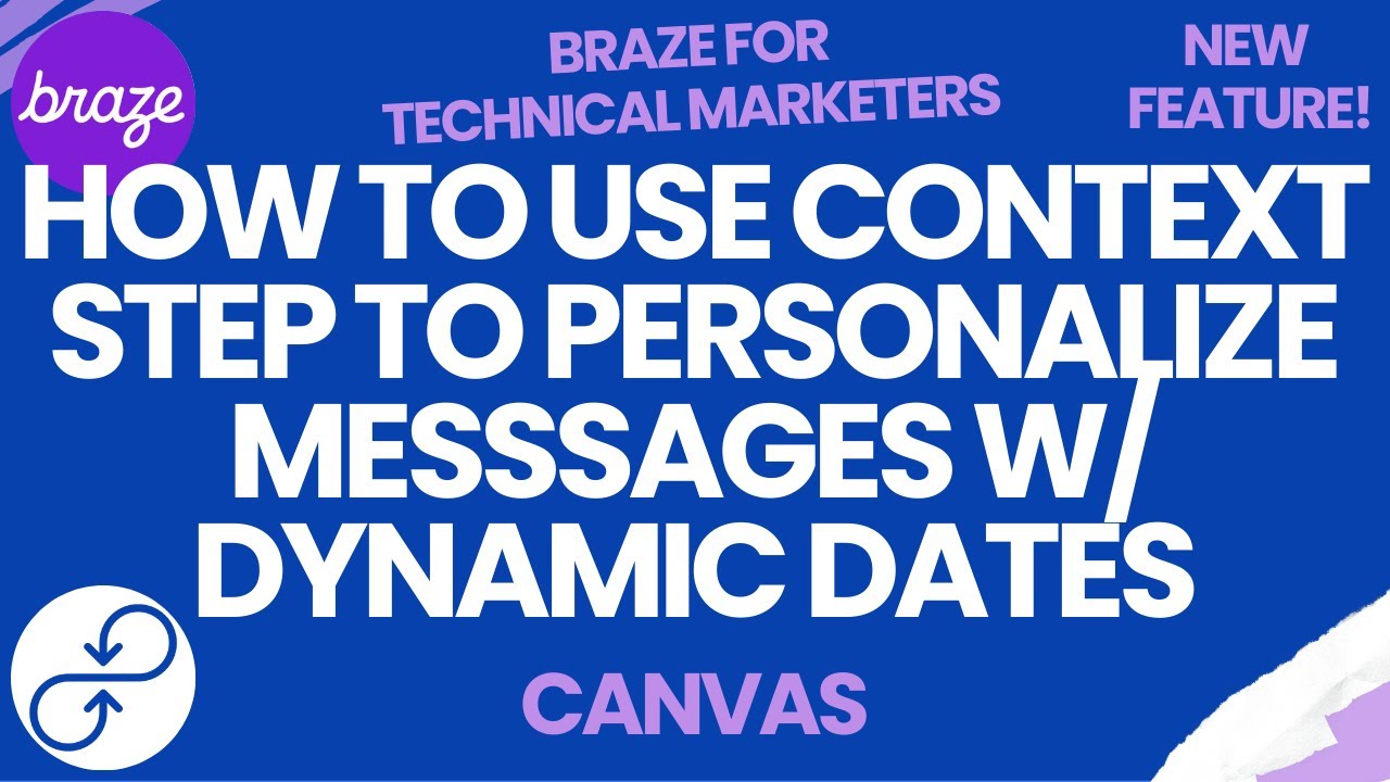 How To Use Context Step To Personalize Messages w/ Dynamic Dates