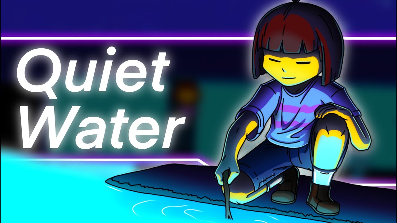 Quiet Water | Remix | Undertale