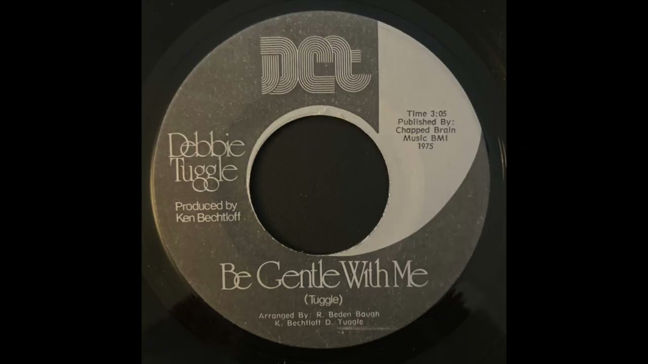 Debbie Tuggle - Be Gentle With Me - DCT - 1975 - private press Louisville area