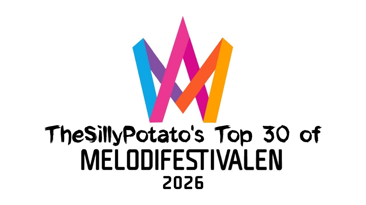 Melodifestivalen 2026: My Top 30 (with comments)