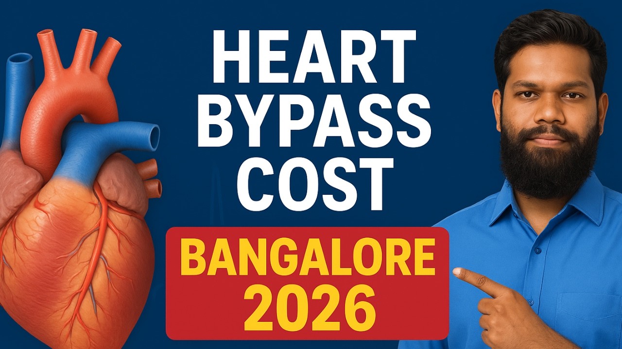Heart Bypass Surgery Cost in Bangalore 2026 | CABG Price & Complete Treatment Guide