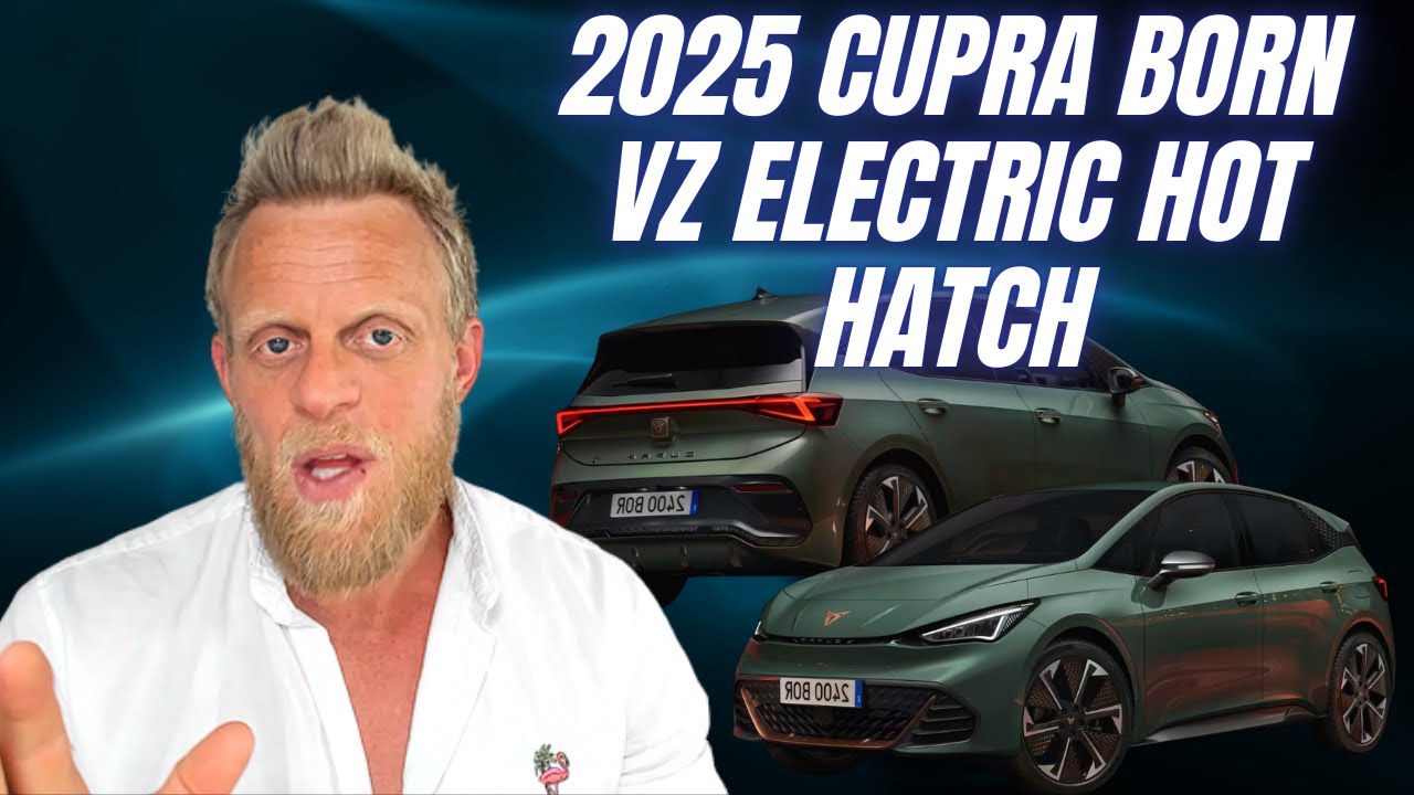 NEW 2025 Cupra Born VZ electric hot hatch gets more power and big battery