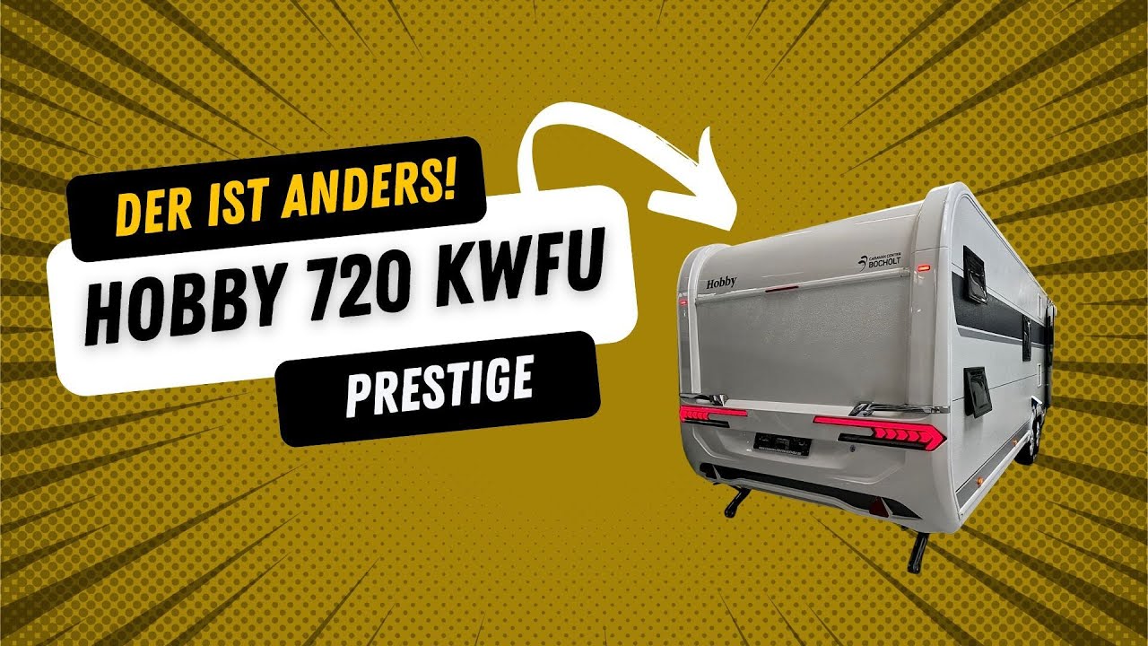 Hobby Prestige 720 KWFU (2025) - XXL Wohnwagen mit kreativem Grundriss!