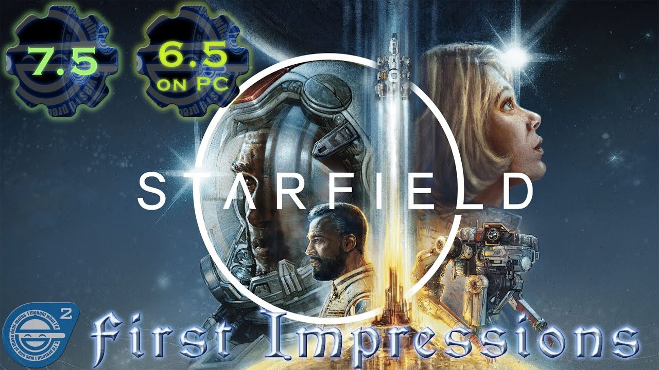 First Impressions Season 1 Special 1: Starfield