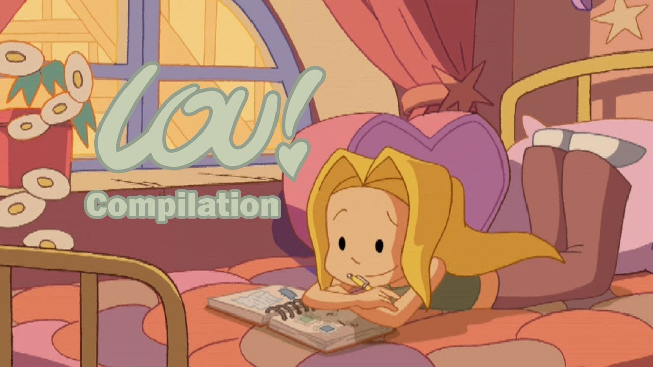 Lou! Compilation *Lou &eacute;crit son journal intime* de 2h Dessin anim&eacute; pour enfants