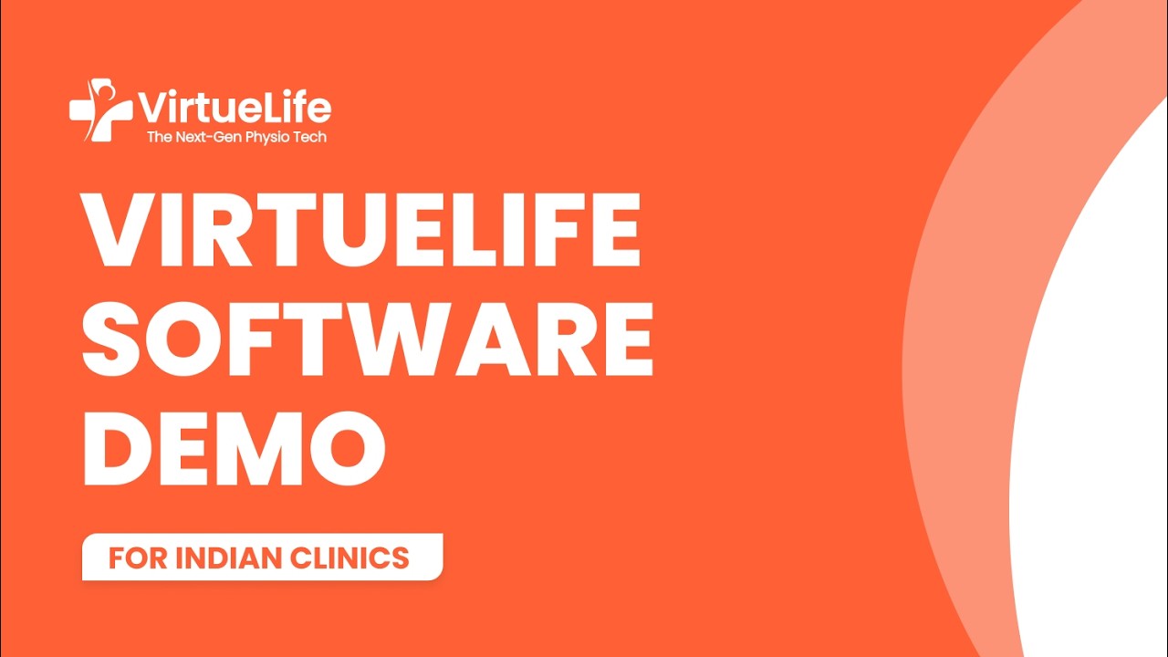 VirtueLife Physiotherapy Software Demo for Indian Clinics