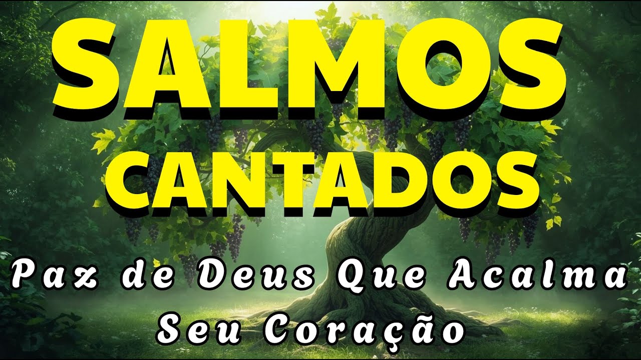 🎵🎵1 Hora de Salmos Cantados - Paz Interior com Louvores | Louvor em Salmos