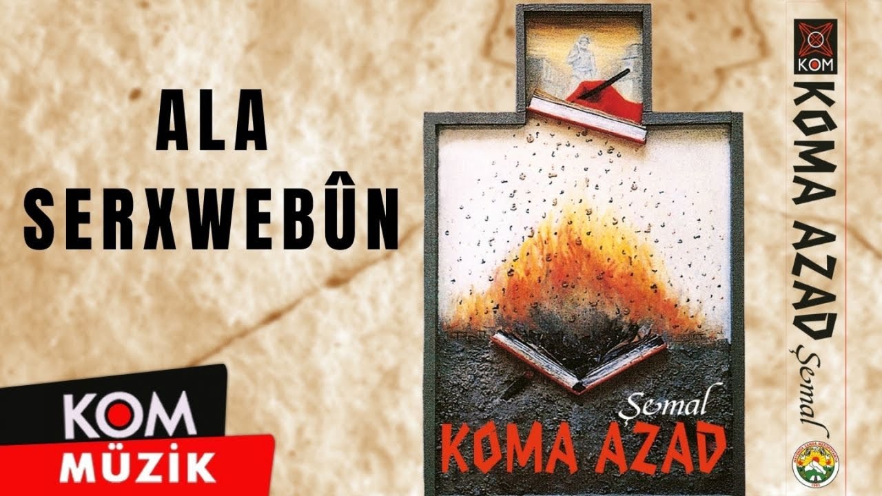 Koma Azad - Ala Serxweb&ucirc;n (1993 &copy; Kom M&uuml;zik)