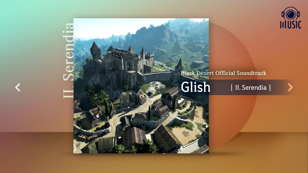 Glish | II. Serendia | Black Desert Official Soundtrack