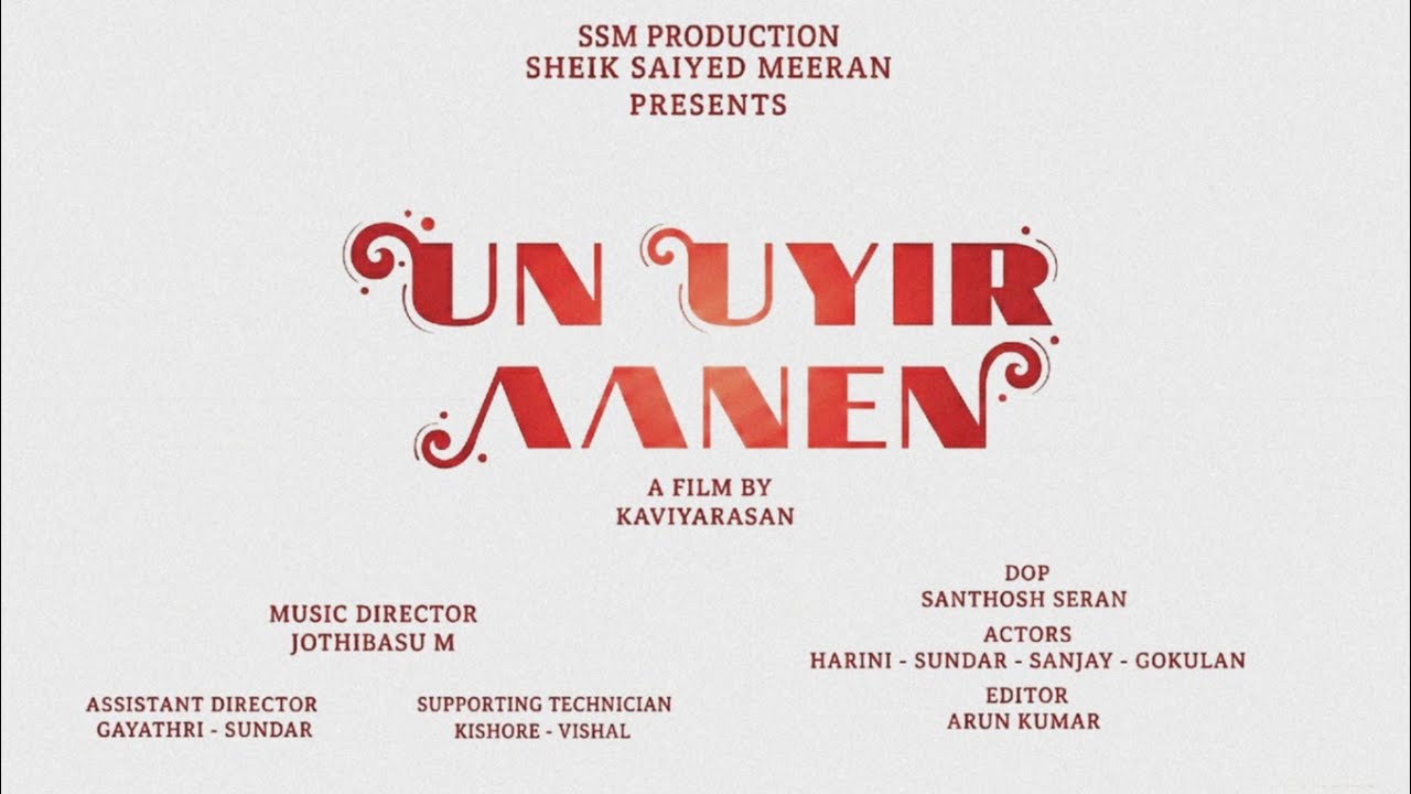 Un Uyir Aanen - Official Tamil Short Film 