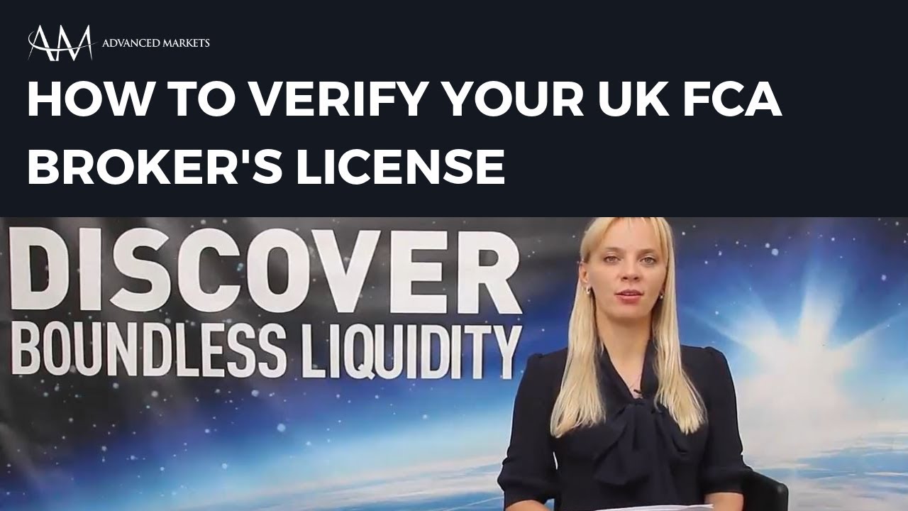 How to Verify Your UK FCA Broker's License? | Advanced Markets