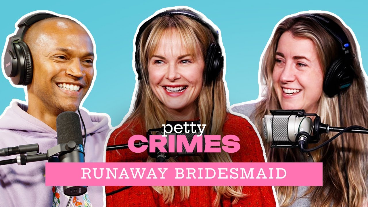 Runaway Bridesmaid featuring Rosebud Baker | Petty Crimes Podcast - Full Episode
