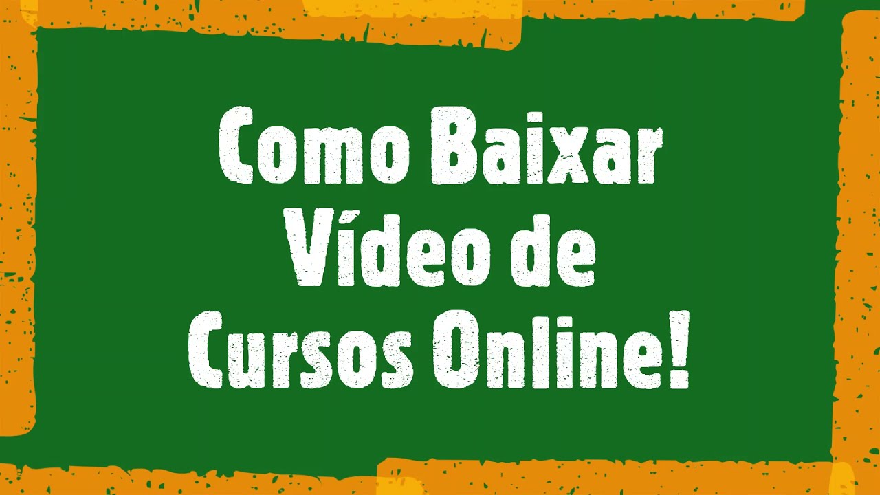 Como Baixar videoaulas de Cursos online!