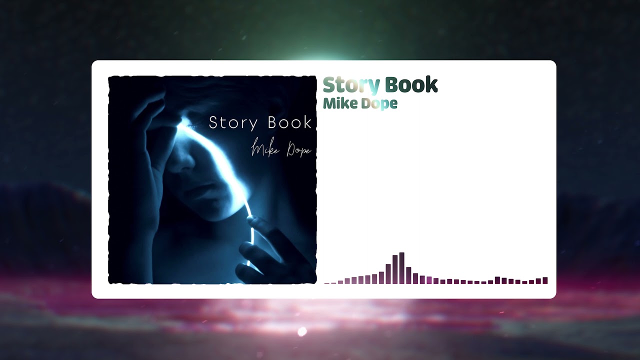 Mike Dope - Story Book (Official Music Video)