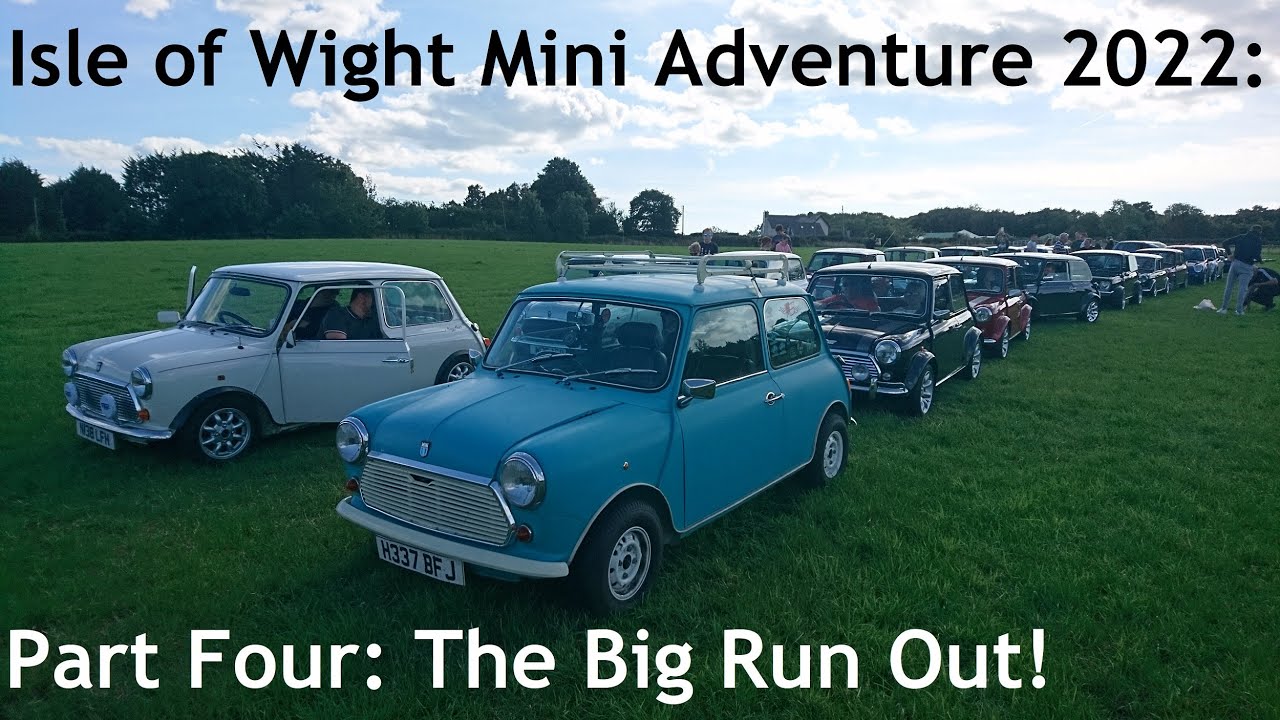 Isle of Wight Mini Adventure 2022 (with West Country Minis) Part Four: The Big Group Run!