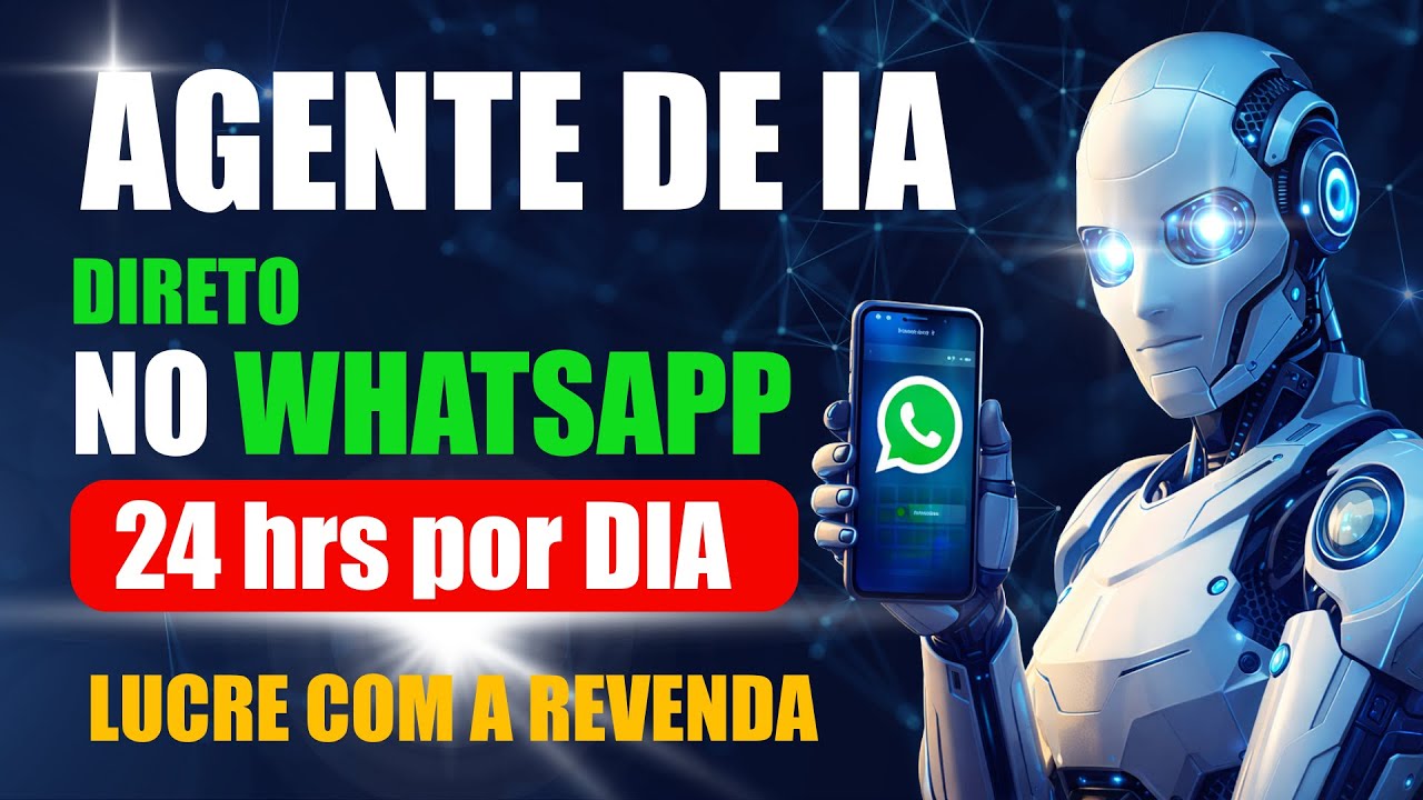 Agentes de IA no WhatsApp: Como Empreender com Automação em 2026