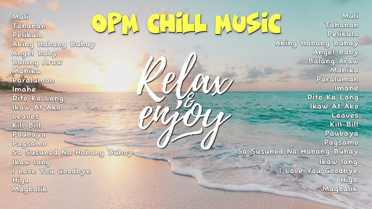 OPM Relax & Chill Songs | Nobita, Adie, Moira, Arthur Nery,  Ben&Ben | Music Playlist 2023