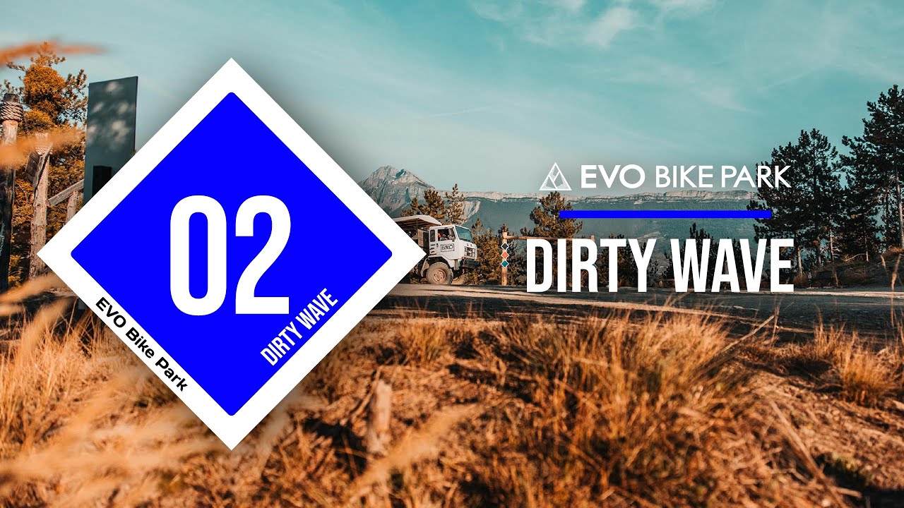 EVO Bike Park 2025 - Tracks POV - 02 - DIRTY WAVE - Web