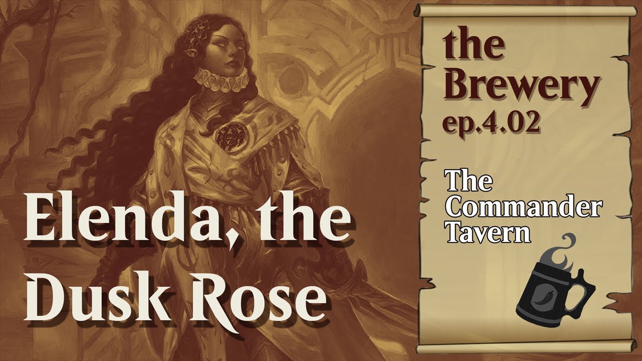 Elenda, the Dusk Rose | Aristocrats / Vampire Tribal - The Brewery [S04E02]