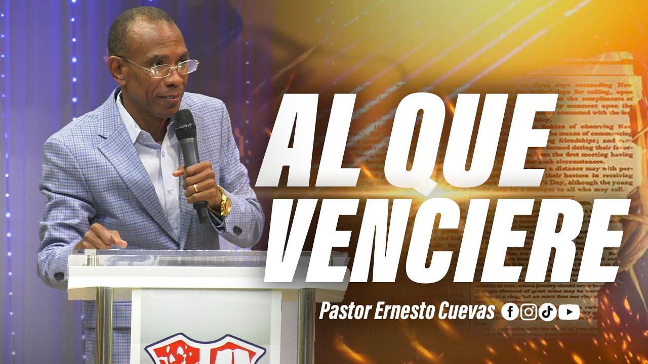 AL QUE VENCIERE | PASTOR ERNESTO CUEVAS | ​⁠@pastorernestocuevasoficial