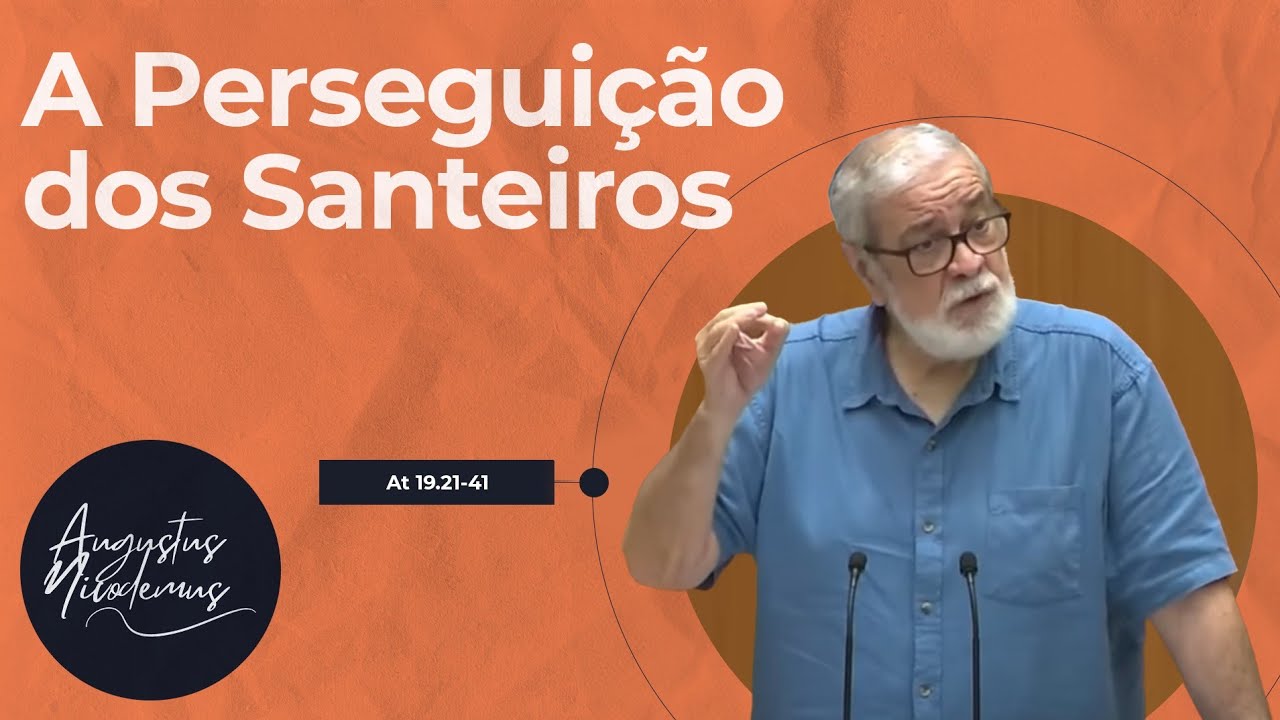 51. A Perseguição dos Santeiros  (At 19.21-41)