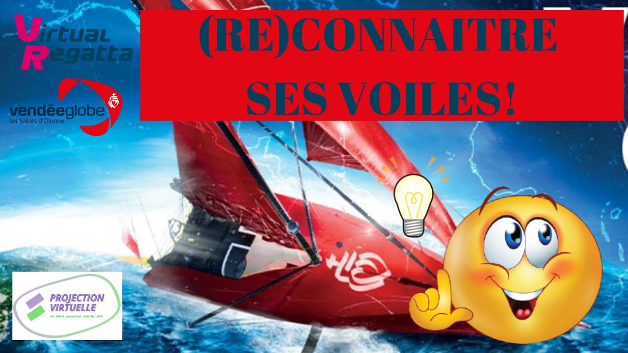 SAVOIR RECONNAITRE SES VOILES ET LES UTILISER AU MIEUX SUR LE VENDÉE GLOBE 2020 on VIRTUAL REGATTA
