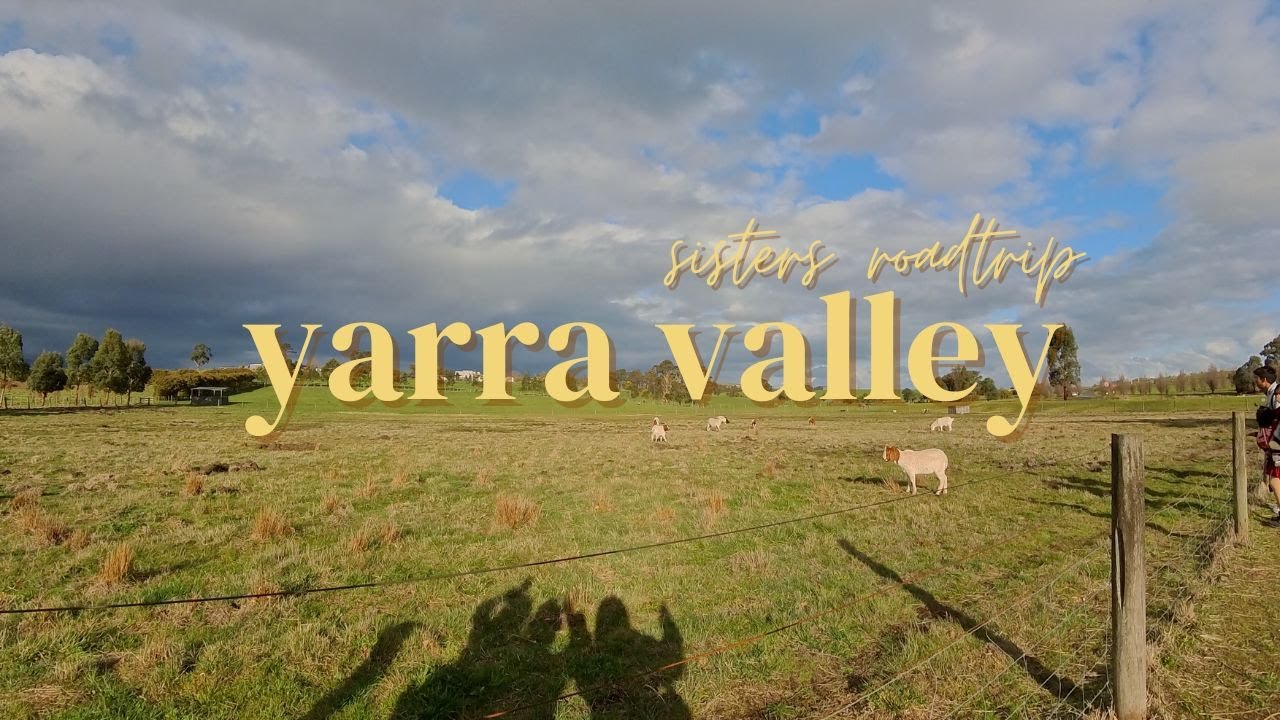 melbourne vlog | 3 days in yarra valley 🥂