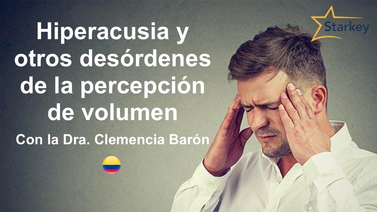 Hiperacusia y otros desórdenes de la percepción de volumen (Em espanhol)