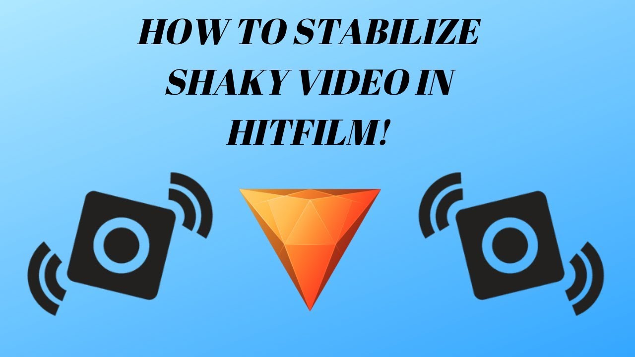 Hitfilm Express How to STABILIZE SHAKY VIDEO!