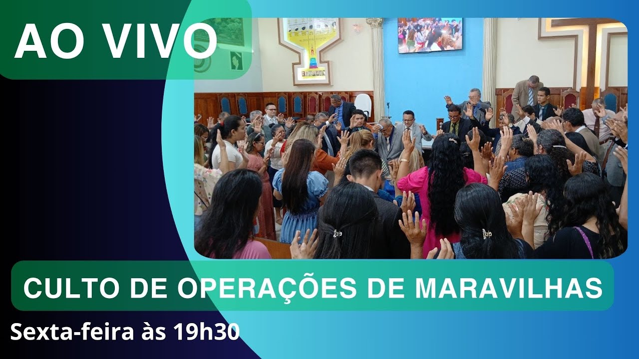 Culto de Operações de Maravilhas 13/03/2026