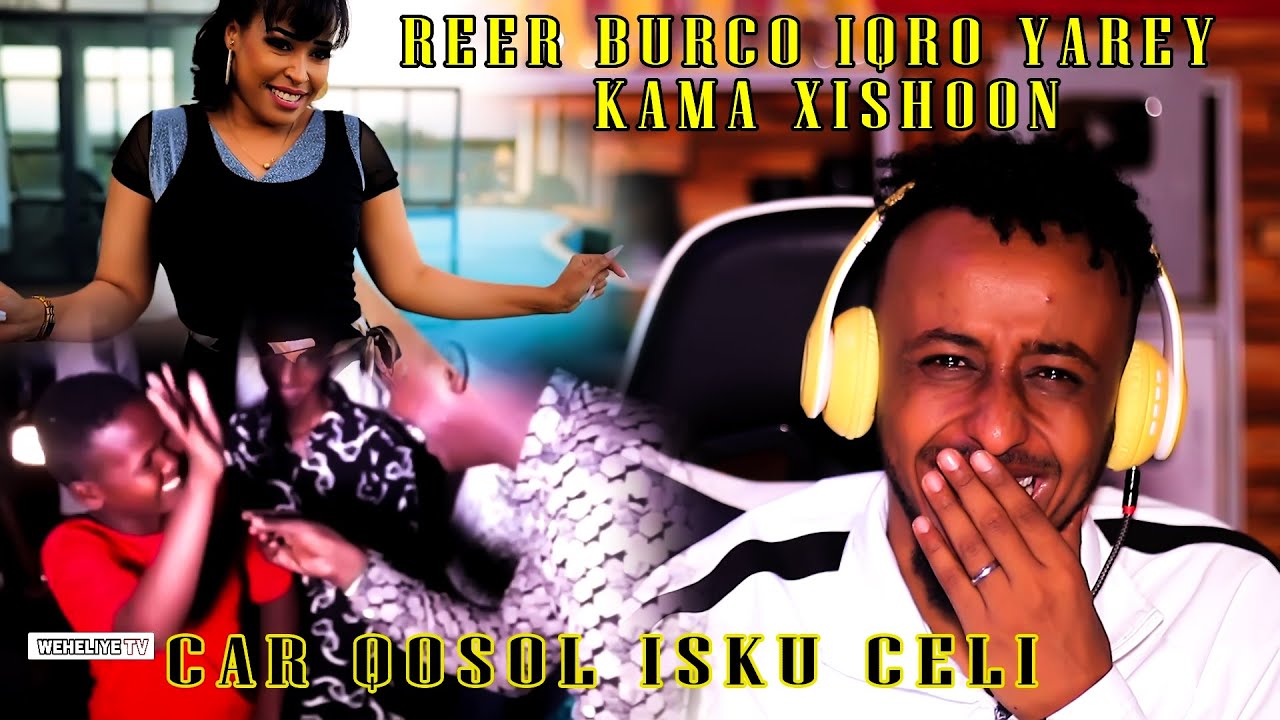 REER BURCO OO IQRO YAREEY SI XUN U KARBAASHAY #CAR QOSOL ISKU CELI REACTION BY: HASSANS SOYA KKKK