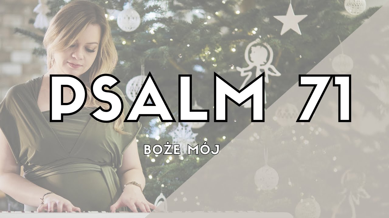 Psalm 71 (Boże mój) - Psalm Na Każdy Dzień - Psalm śpiewany 🎵