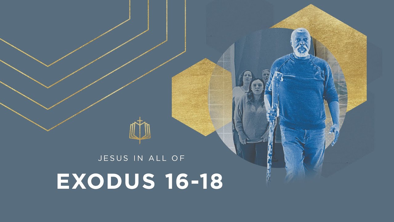 Exodus 16-18 | Manna | Bible Study