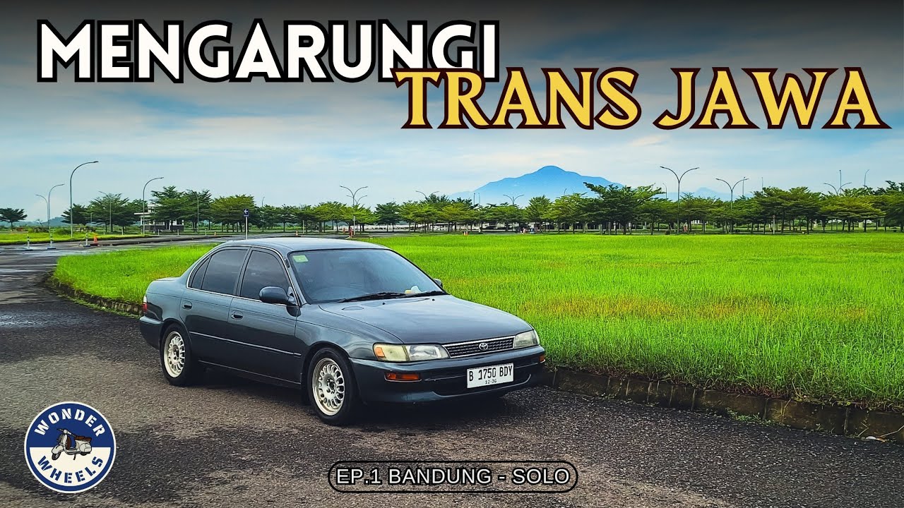 [Ep.1] BANDUNG -SOLO 513 KM NAIK GREAT COROLLA | Situasi Tol Trans Jawa #WJ16