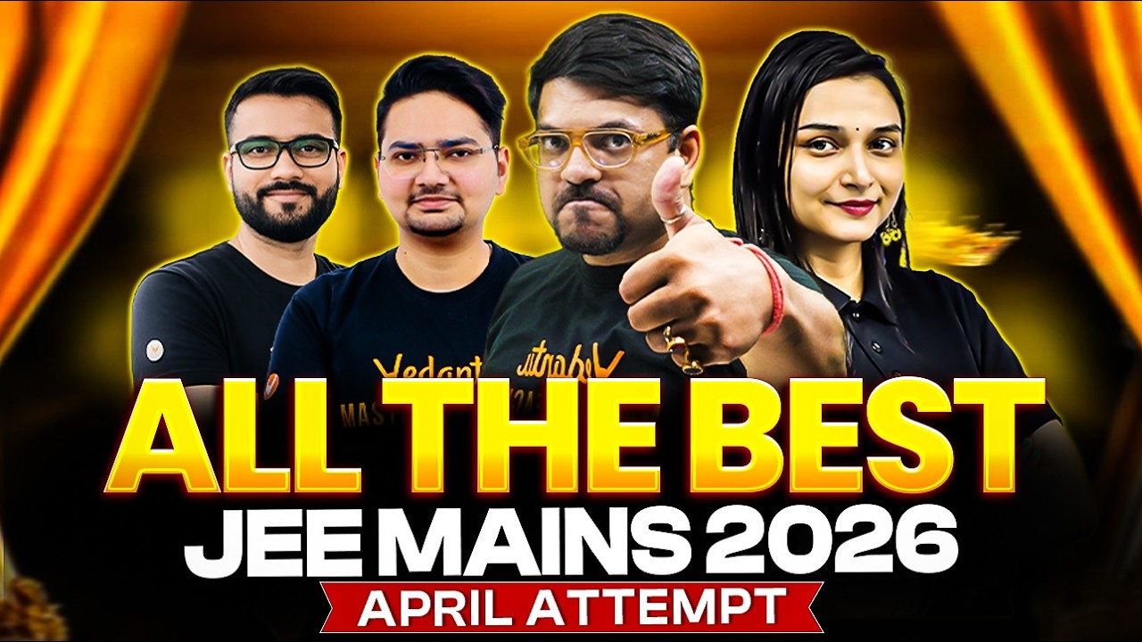 All The Best JEE Aspirants for JEE MAIN 2026 April Attempt 💥| Harsh sir