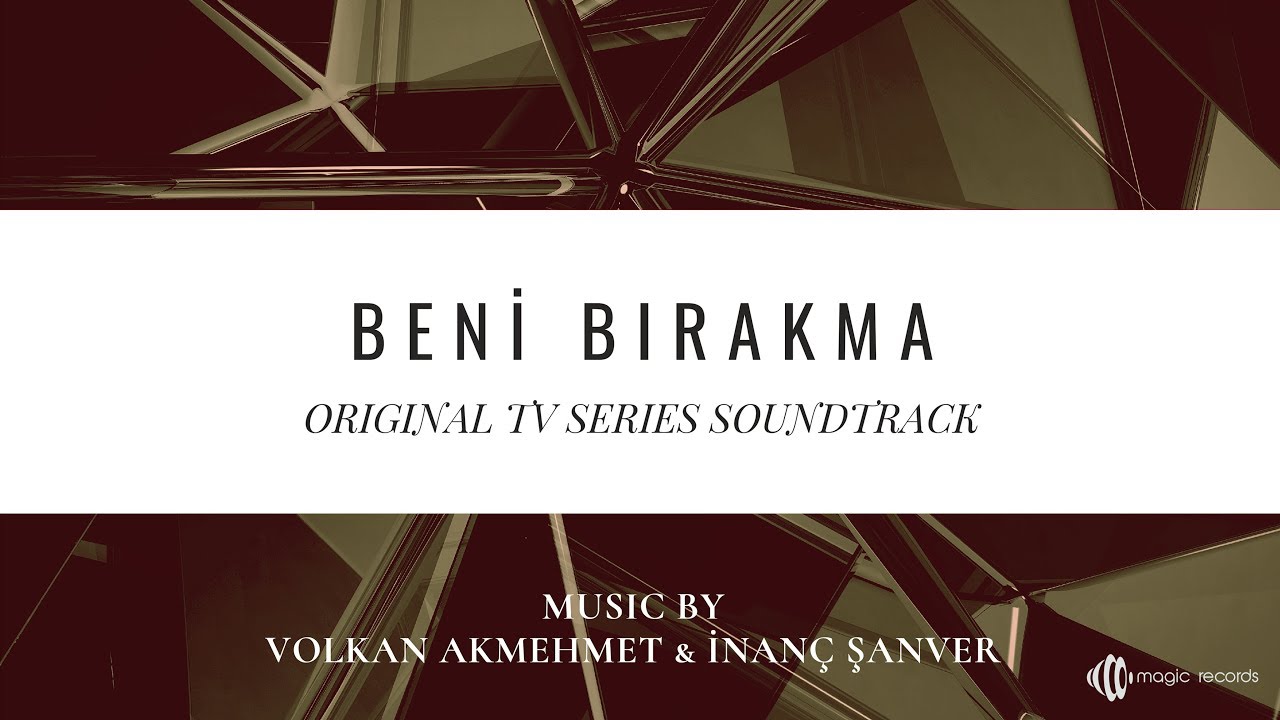 Beni Bırakma - Kardeşlik (Original TV Series Soundtrack)