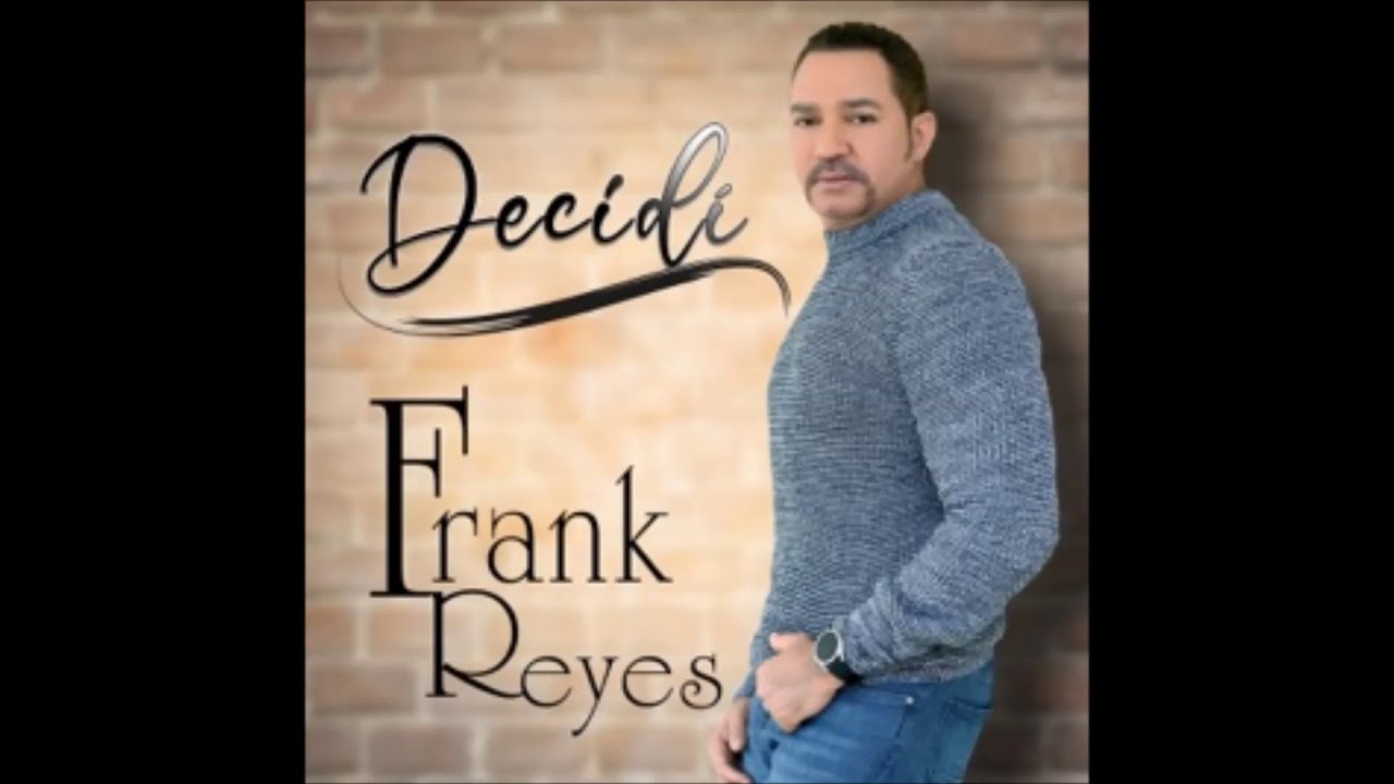 Frank Reyes - Decid&iacute; (Bachata 2020)