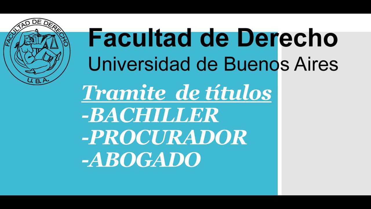 COMO TRAMITAR LOS TITULOS DE PROCURADOR ,BACHILLER Y ABOGADO EN FACULTAD DE DERECHO UBA .