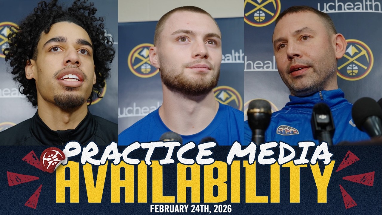 Denver Nuggets Media Availability &ndash; Feb 24 Update
