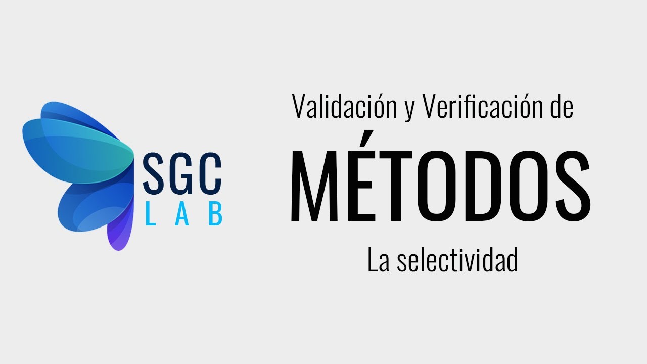 Curso de Validación de Métodos - La selectividad