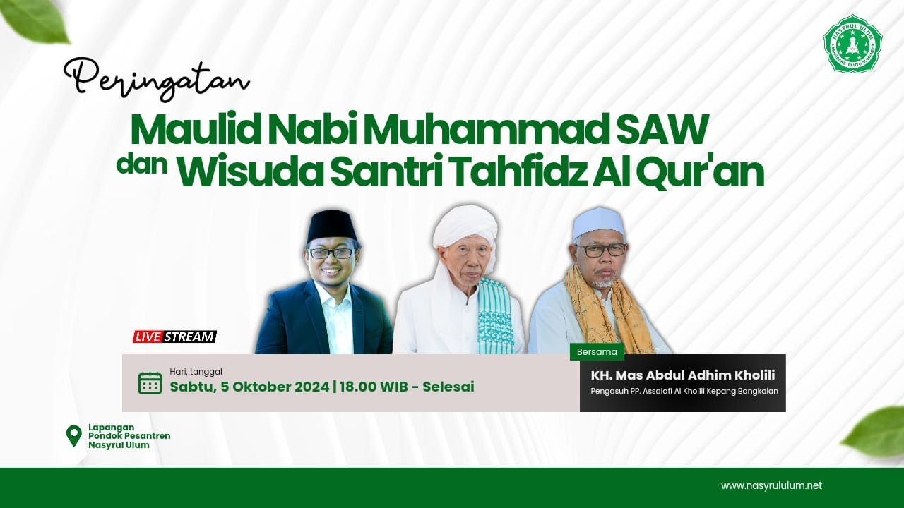 🔴 (LIVE) PERINGATAN MAULID NABI MUHAMMAD S.A.W & WISUDA SANTRI TAHFIDZ AL QURAN | PP. NASYRUL ULUM