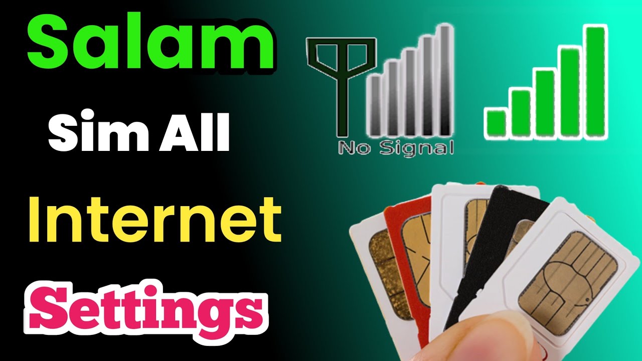 Salam Sim Internet Settings | Salam Sim all internet Settings | salam Sim