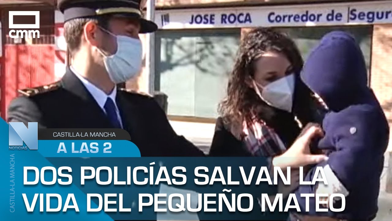Dos policías salvan la vida del pequeño Mateo en Ciudad Real